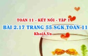 Bài 2.17 trang 55 SGK Toán 11 tập 1 Kết nối tri thức